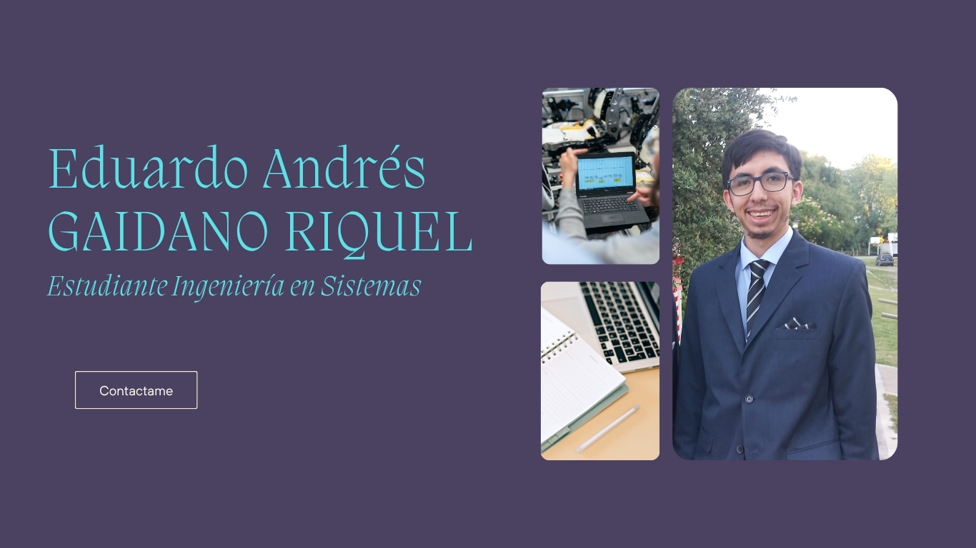 Presentación de Eduardo Andrés Gaidano Riquel, estudiante de Ingeniería en Sistemas